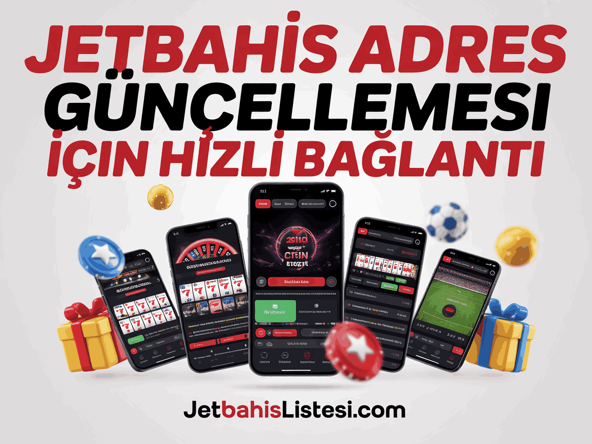 Jetbahis Adres Güncellemesi İçin Hızlı Bağlantı