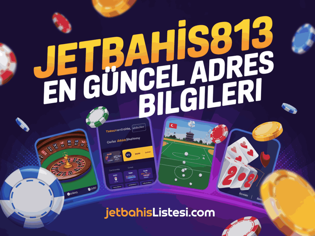 jetbahis813 en guncel adres bilgileri