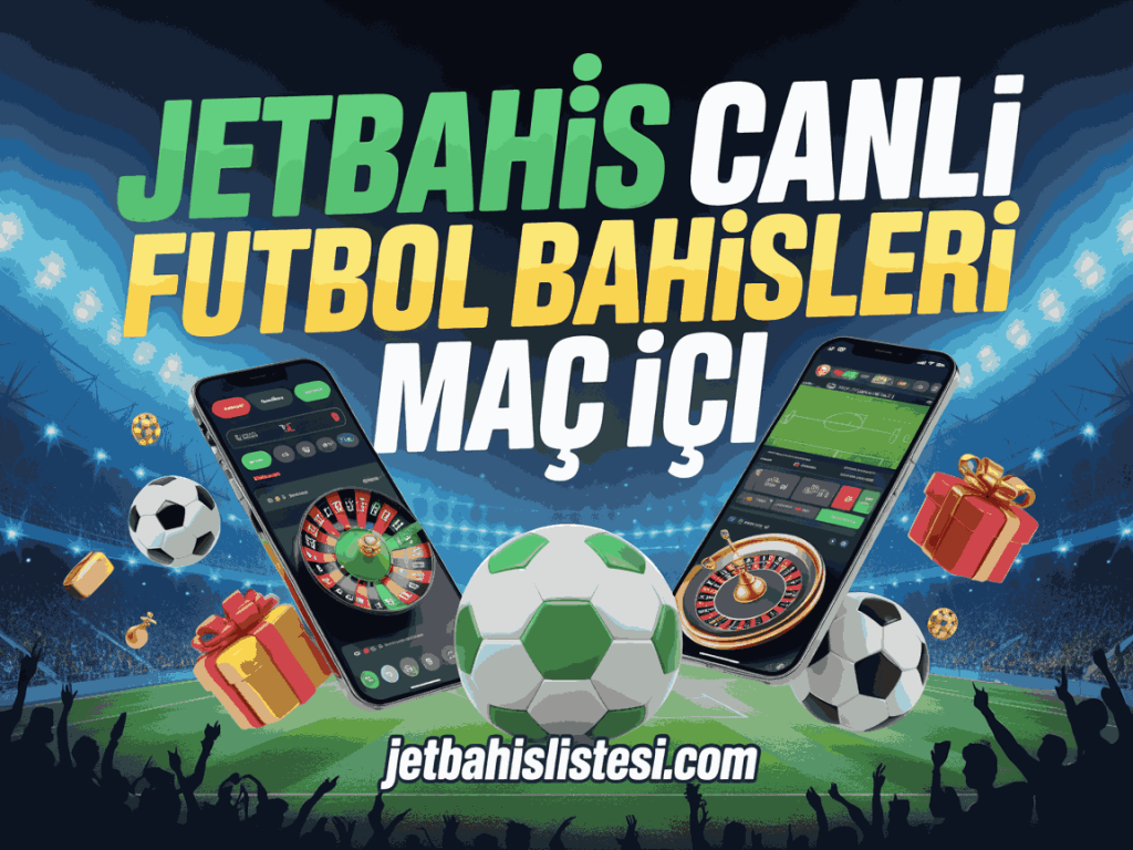 jetbahis canli futbol bahisleri mac ici